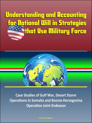 cover image of Understanding and Accounting for National Will in Strategies that Use Military Force